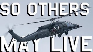 USAF Pararescue  SO OTHERS MAY LIVE [upl. by Landa]