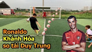 Thử Thách Bóng Đá với Ronaldo Khánh Hòa kỹ thuật sút bóng và Skills đỉnh khiến Đỗ Kim Phúc bất ngờ [upl. by Smiley849]