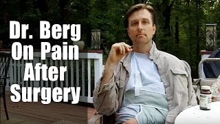 Dr Berg Explains His Pain After Surgery [upl. by Humfrid]