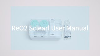 ReO2 Scleral Lens Cleaner User Manual 2024 [upl. by Caneghem]