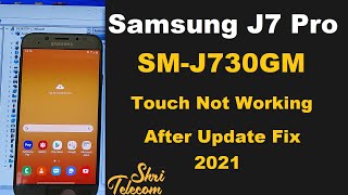 Samsung J7 Pro SMJ730GM Touch Problem Fix 2021 Shri Telecom [upl. by Christina]