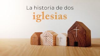 Escrito Está  La historia de dos iglesias [upl. by Wardlaw]