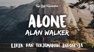 Alone  Alan Walker  Lirik Terjemahan [upl. by Aek205]