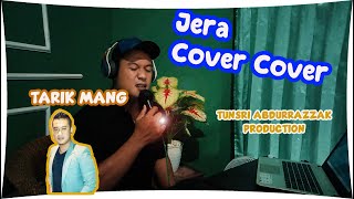 Jera Cover By Tio Record dan Mix Oleh Tunsri Abdurrazzak [upl. by Shanan]