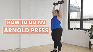 How to do an Arnold Press  The Right Way  WellGood [upl. by Zuckerman868]