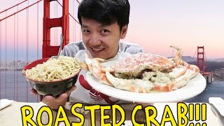 ROASTED Crab amp GARLIC Noodles in San Francisco [upl. by Elleynod560]