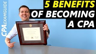 5 Benefits Of Becoming A CPA You Need To Know 2024 CPA Exam [upl. by Solim726]