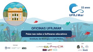 UFRJMar 2024 Oficinas Peixe nas redes e Softwares educacionais [upl. by Turtle]