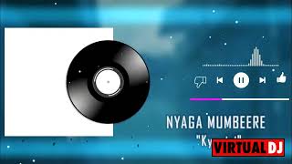 TRIBUTE TO NYAGA MUMBEERE ｜DJ RAKERI [upl. by Madeline]