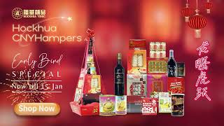 Hockhua Tonic CNY 2024 Hampers Early Bird Promo [upl. by Leaj]