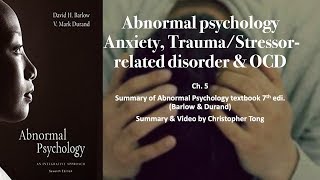 Anxiety TraumaStressor related disorders amp OCD  Abnormal Psychology Chapter 5 [upl. by Raffaello12]