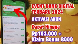 RILIS EVENT BANK DIGITAL TERBARU  APLIKASI PENGHASIL SALDO DANA TERCEPAT 2024  PENGHASIL UANG [upl. by Onitnerolf936]