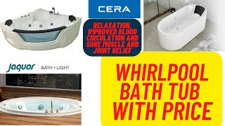 Jacuzzi Bathtub Whirlpool Bathtub with price CERA amp JAQUAR brand  relx improved blood circulation [upl. by Yvette]