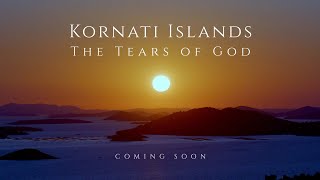 Trailer Kornati Islands – The Tears of God [upl. by Arlin942]