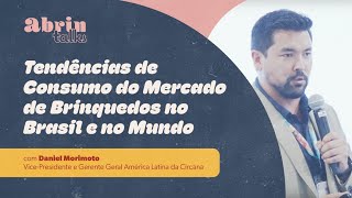 Abrin Talks  Tendências de Consumo do Mercado de Brinquedos no Brasil e no Mundo [upl. by Aneehta]