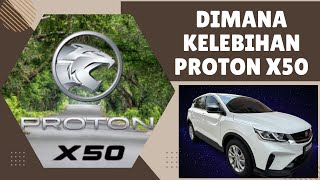 DIMANAKAH KELEBIHAN PROTON X50 2024 [upl. by Edaj]