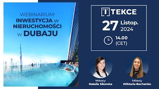 TEKCE  Inwestycje w Nieruchomości w Dubaju Webinarium [upl. by Niret]