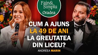 CUM SA TRANSFORMAT ANDREEA MARIN LA 49 ANI PUTEREA VULNERABILITĂȚII  Fain amp Simplu Podcast 202 [upl. by Rosio181]