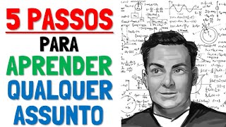 Como Aprender TUDO Que Quiser Técnica Feynman 5 Passos [upl. by Haddad]