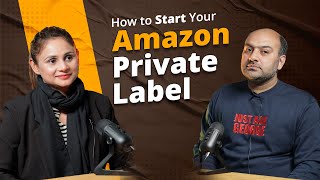 How To Start Your Own Amazon Private Label For Beginners Step by Step Guide [upl. by Tremml]