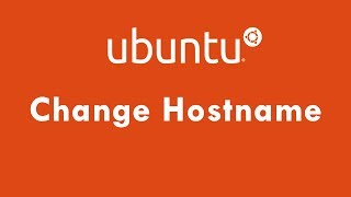 How to Change Hostname Permanently in Ubuntu 1804 [upl. by Nauqat]