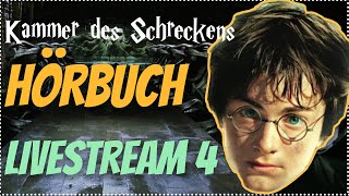 Harry Potter Hörbuch Kammer des Schreckens  Livestream 4 Kammer des Schreckens Hörspiel Kap 1011 [upl. by Judas785]