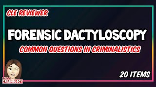 CLE REVIEWER 2021 CRIMINALISTICS common questions part 1 Forensic Dactyloscopy [upl. by Aikahc170]