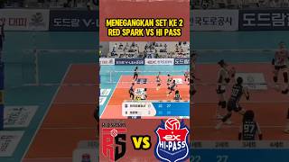 Live🔴 RedSpakr vs HiPass set ke2 Menegangkan Deuce sampai 29 poin [upl. by Wallack]