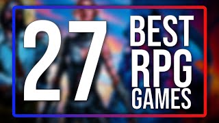 Top 27 BEST RPG Games [upl. by Vasta797]