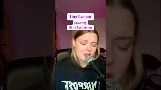 Tiny DancerCover💃cover tinydancer eltonjohn singer harmonies coversong singing songwriter [upl. by Berl]