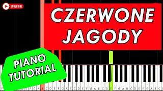 CZERWONE JAGODY 🎹 Piano Tutorial [upl. by Nanreit]