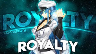 General Esdeath「AMV」  royalty ᴴᴰ [upl. by Pitzer]