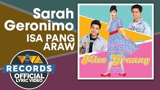 Sarah Geronimo — Isa Pang Araw  Miss Granny OST Official Lyric Video [upl. by Ndnarb]