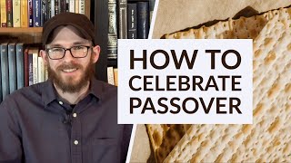 How to Celebrate Passover  David Wilber [upl. by Samuella87]