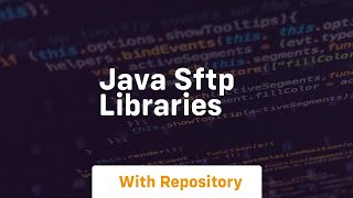 java sftp libraries [upl. by Raddy]