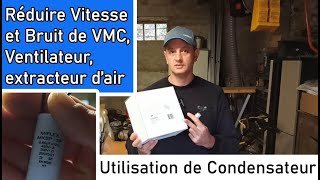 Réduire la Vitesse dune VMC Ventilateur et Extracteur dAir et le bruit [upl. by Sonahpets]