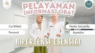 PELAYANAN INFORMASI OBAT PIO  HIPERTENSI ESSENSIAL  APOTEKER UHAMKA 42  KELAS B [upl. by Emmott628]