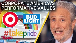 Jon Stewart Smashes the Myth of Corporate Morality in Pride BLM and Beyond  The Daily Show [upl. by Valorie]