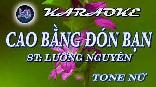 KARAOKE Cao Bằng đón bạn tone Nữ Bình Quân Anh [upl. by Poock]