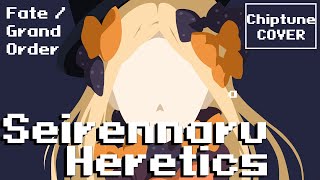 8bit FateGrand Order  quotSeirennaru Hereticsquot 清廉なるHeretics   chiptune cover [upl. by Kersten]