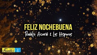 Feliz Nochebuena  Rodolfo Aicardi amp Los Hispanos VIDEO LETRA [upl. by Trebleda]