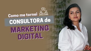 Como me tornei consultora de MARKETING DIGITAL [upl. by Azaria]