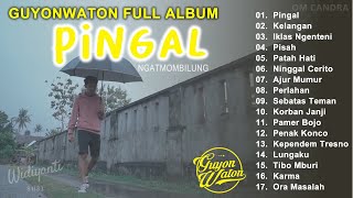 Guyon Waton Full Album Pingal [upl. by Elleron285]