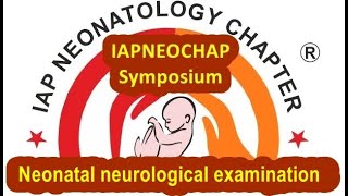 neonatal neurological examination Dr Pradeep IAPNEOCAHP SYMPOSIUM [upl. by Ettennat]