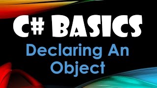 46 C Basics Beginner Tutorial Declaring An Object [upl. by Nilek]