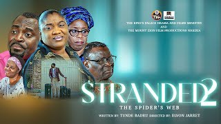 STRANDED 2  THE SPIDERS WEB  MOUNT ZION  RCCG THE KINGS PALACE [upl. by Ttocs]