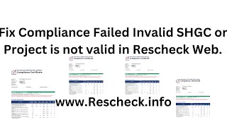 Rescheck Class Fix Compliance Failed Invalid SHGC or Project is not valid in Rescheck Web [upl. by Kato]