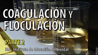 Parte 2  Coagulación y Floculación en el Tratamiento de Aguas Residuales  Curso Taller [upl. by Anaiv87]