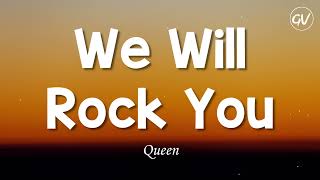 Queen  We Will Rock You Lyrics [upl. by Notfol]