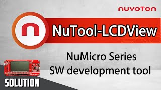 Introduction and User Guide for LCD software development tool  NuTool  LCDView [upl. by Chitkara]